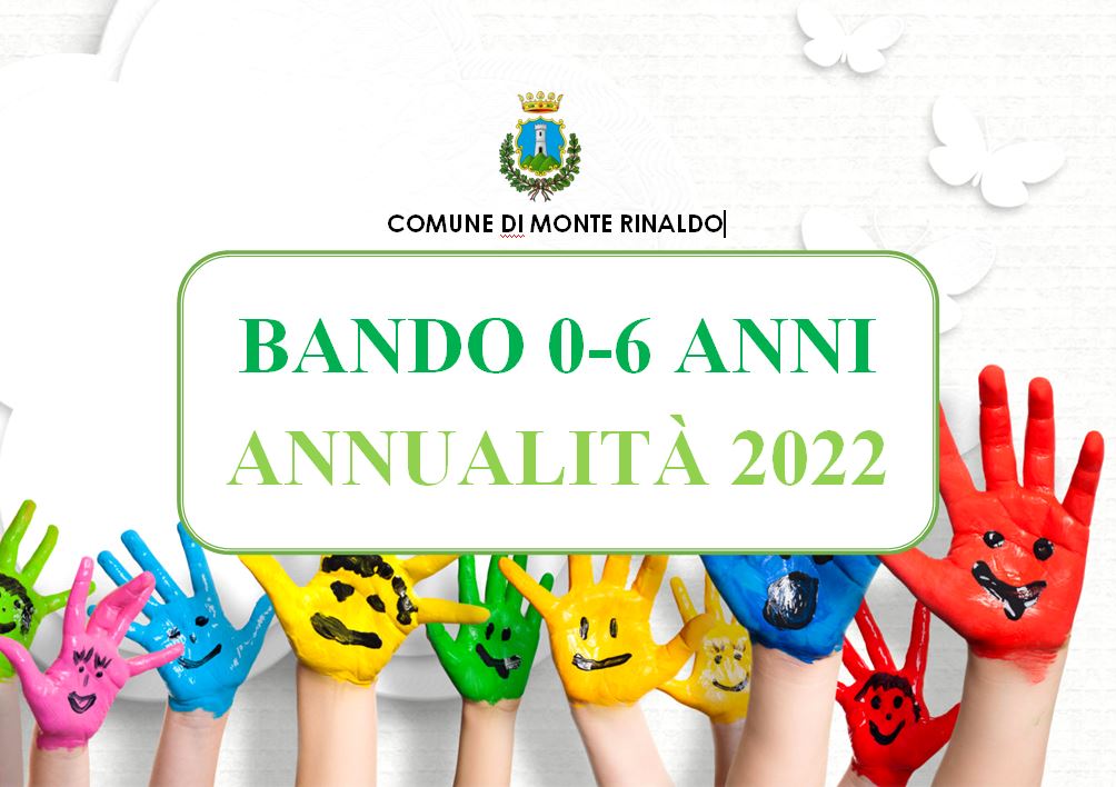 “Fondo nazionale e regionale per il sistema integrato di educazione e istruzione da 0 a 6 anni” - ANNUALITA' 2022